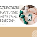 Types of Exercises That Are Safe For Seniors